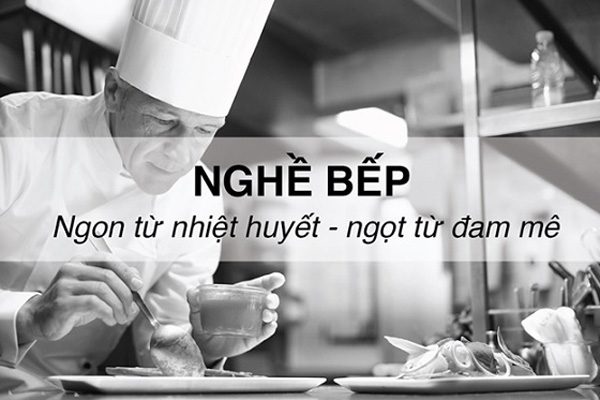 Nghề bếp ngọt từ nhiệt huyết